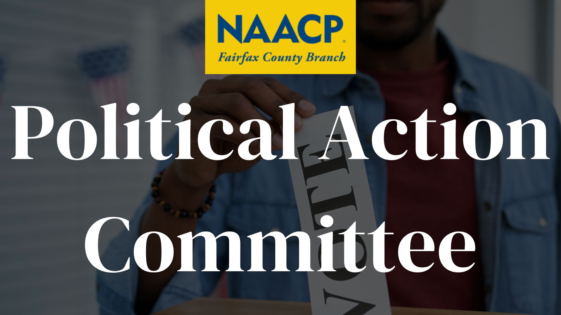 Political Action Committee – Fairfax County NAACP